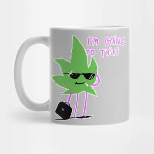 going to trip Mug